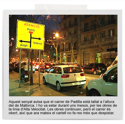Senyal parany al carrer de Padilla | AVE, obres, trànsit