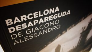 La Barcelona desapareguda de Giacomo Alessandro, ara en un llibre