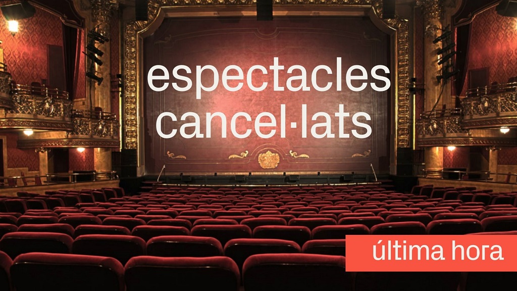 Espectacles cancel·lats a Barcelona