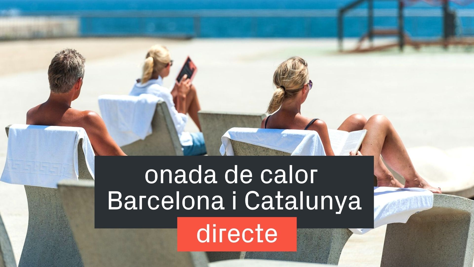 onada-calor-catalunya-barcelona-2022-directe-190722.jpg