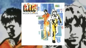 ‘Moon Safari’, un dels grans àlbums d’electrònica dels 90