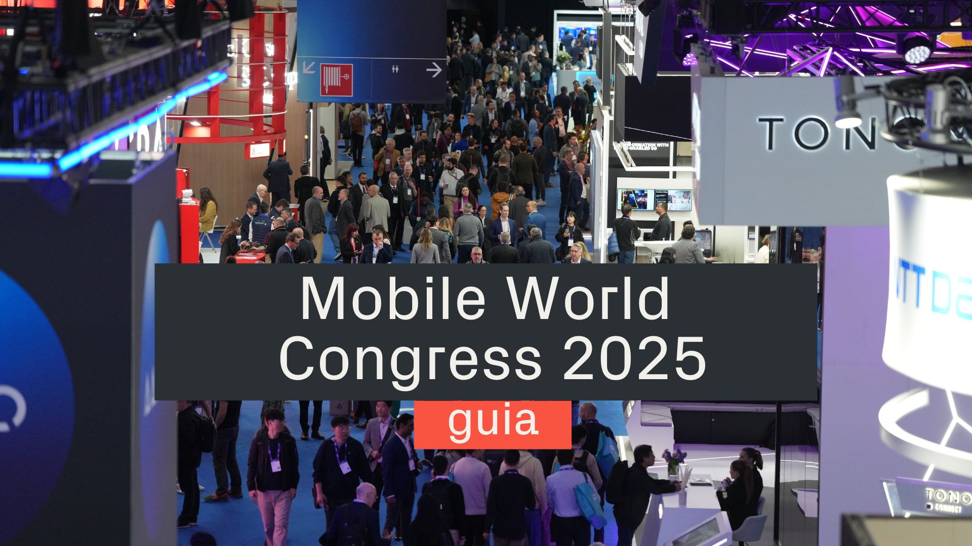 Mobile World Congress 2025 a Barcelona Dates, Expositors i GUIA Mobile World Congress 2025 Dates