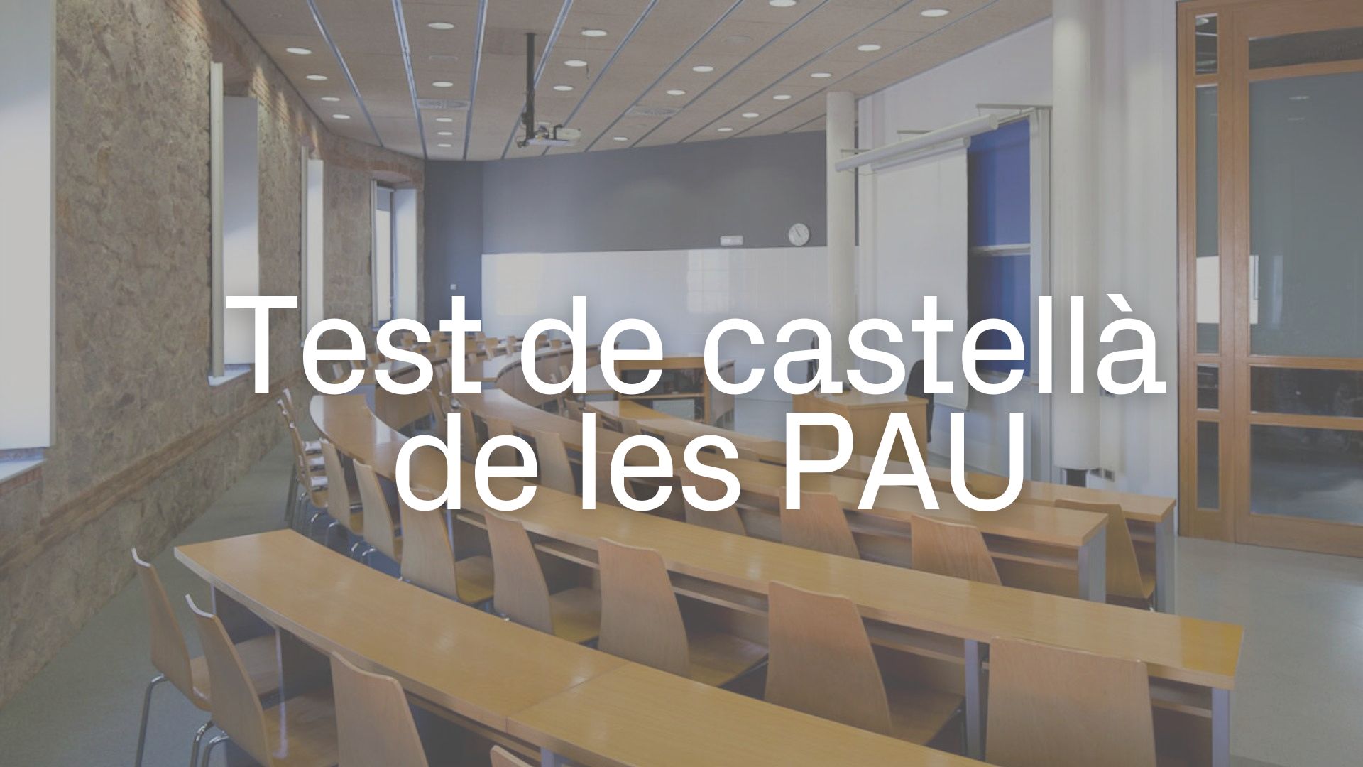 Test castellà PAU 2025