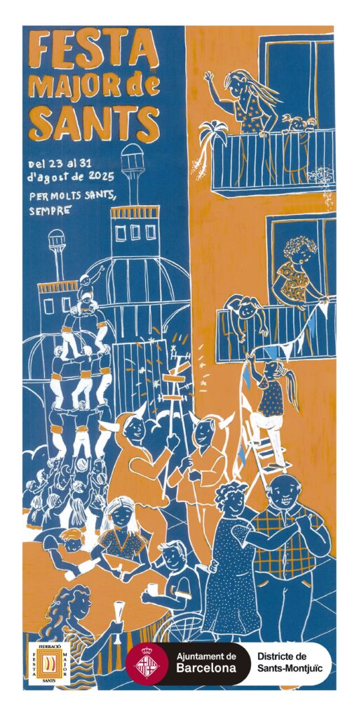 Festes de Sants 2025: actes destacats de cultura popular, concerts i programa en PDF | estiu, Festa Major de Sants, festes majors