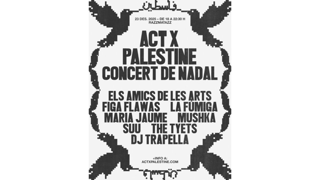 "Act x Palestine" anuncia un cicle de 15 concerts que acabarà el 23 de desembre a Razzmatazz | concerts, Palestina, Sala Razzmatazz, solidaritat