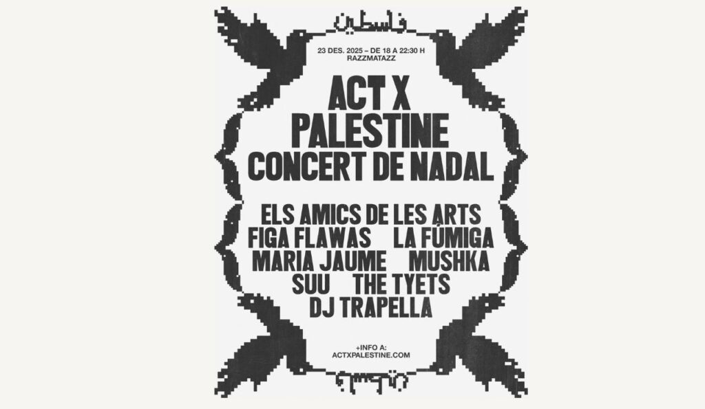 Concert de Nadal d'"Act x Palestine" a Razzmatazz: llistat d'artistes | concerts, Nadal, Palestina, Sala Razzmatazz, solidaritat