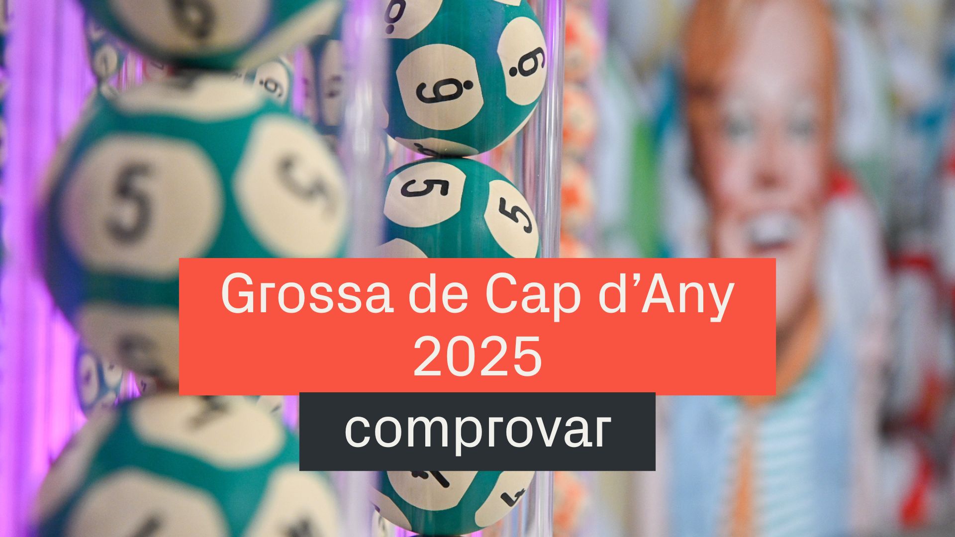 comprovar Grossa Cap d'Any 2025