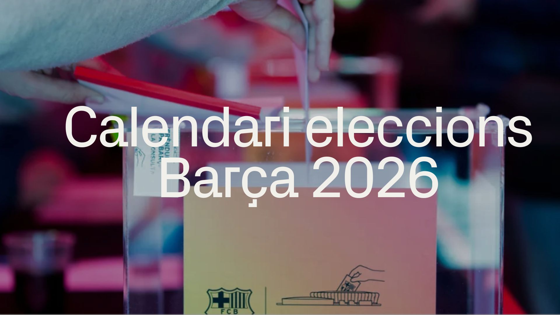 Calendari eleccions presidència Barça 2026
