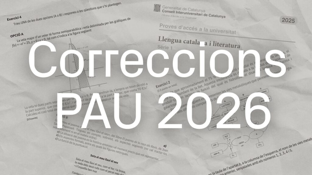 correccions selectivitat 2026 examens pau catalunya