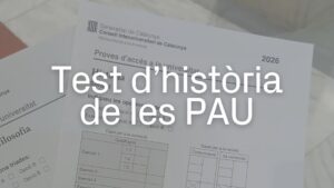 Quant en saps, d’Història de les PAU 2026? Posa’t a prova amb un test de 10 preguntes | QUIZ