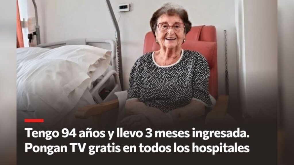 100 € al mes per veure la televisió a l'hospital: una dona de 94 anys en demana la gratuïtat | hospitals, tecnologia, televisió